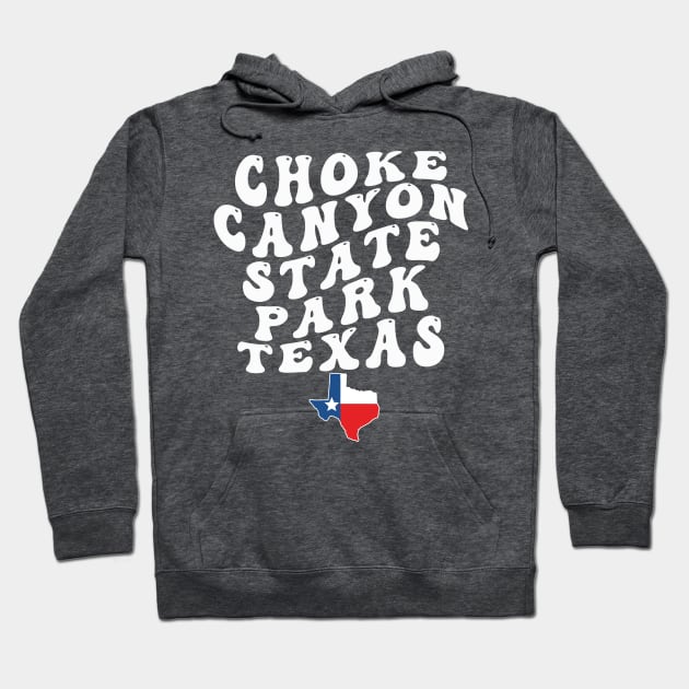 Choke Canyon State Park Texas Retro Wavy 1970s Text Hoodie by Go With Tammy